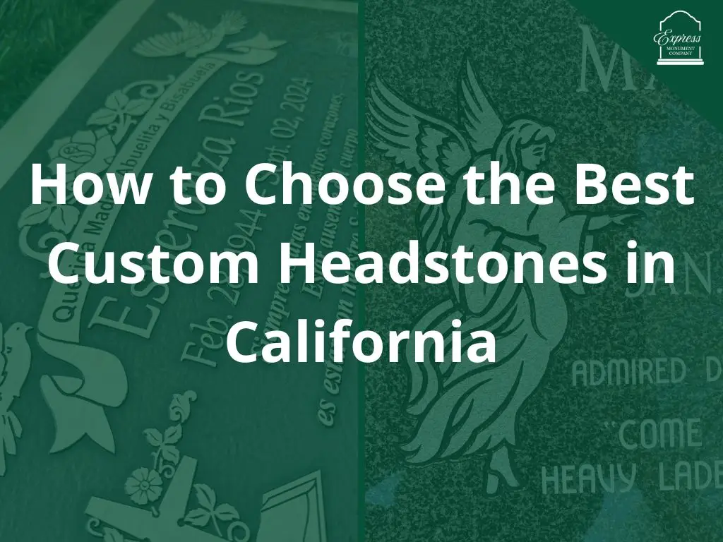 Custom Headstones California
