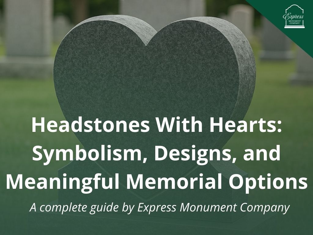 Heart-shaped granite headstone in a cemetery, custom memorial design by Express Monument Company.